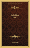 Su Le Dirae (1902)