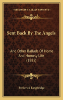 Sent Back By The Angels