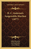 H. C. Andersen's Ausgewahlte Marchen (1877)
