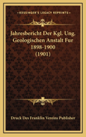 Jahresbericht Der Kgl. Ung. Geologischen Anstalt Fur 1898-1900 (1901)