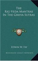 Rig-Veda Mantras In The Grhya Sutras
