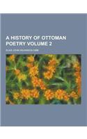 A History of Ottoman Poetry Volume 2: (English)