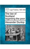 Law of Scotland Regarding the Poor.