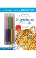 Zendoodle Coloring Big Picture: Magnificent Animals: Deluxe Edition with Pencils