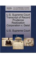 U.S. Supreme Court Transcript of Record Prudence Realization Corporation V. Geist: (English)
