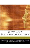 Weaving: A Mechanical Artistry