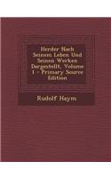 Herder Nach Seinem Leben Und Seinen Werken Dargestellt, Volume 1: (German)