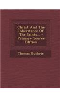 Christ and the Inheritance of the Saints...