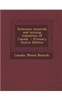 Economic Minerals and Mining Industries of Canada