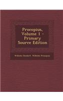 Procopius, Volume 1 - Primary Source Edition