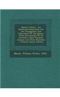 Quince Culture: An Illustrated Hand-Book for the Propagation and Cultivation of the Quince, with Descriptions of Its Varieties, Insect