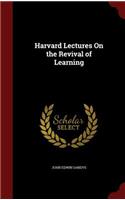 Harvard Lectures on the Revival of Learning