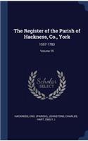 The Register of the Parish of Hackness, Co., York