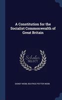 A Constitution for the Socialist Commonwealth of Great Britain