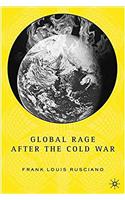 Global Rage After the Cold War