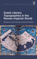 Greek Literary Topographies in the Roman Imperial World