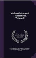 Medico-Chirurgical Transactions, Volume 5