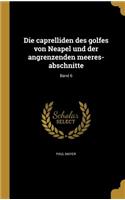 caprelliden des golfes von Neapel und der angrenzenden meeres-abschnitte; Band 6