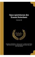 Opus Epistolarum Des Erasmi Roterdami; Volumen 06