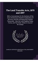 The Land Transfer Acts, 1875 and 1897