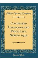 Condensed Catalogue and Price List, Spring 1923 (Classic Reprint)