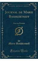 Journal de Marie Bashkirtseff, Vol. 1