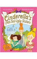 Cinderella's Not So Ugly Sisters