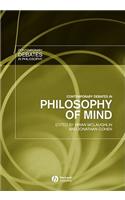 Contemporary Debates in Philosophy of Mind