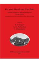 Go Your Own Least Cost Path: Spatial technology and archaeological interpretation