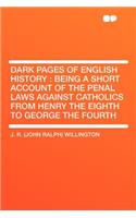 Dark Pages of English History