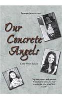 Our Concrete Angels