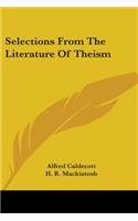 Selections From The Literature Of Theism