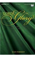 Lord of Glory - Satb Score with Performance CD: A Musical Celebraton of Christ's Incarnation