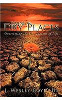 Living in Dry Places: Overcoming the Dry Seasons of Life