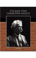 The Man that Corrupted Hadleyburg: (English)