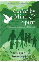 Called by Mind and Spirit: Crossing the Borderlands of Childhood