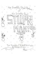 Incredibly Stupid Adventures of the Incredibly Stupid Stuper Man!