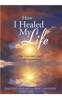 How I Healed My Life