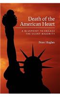 Death of the American Heart: A Blueprint to Engage the Silent Majority