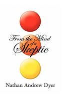 From the Mind of a Skeptic