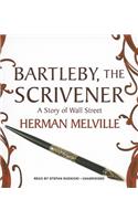 Bartleby, the Scrivener: A Story of Wall Street