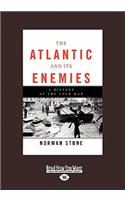 Atlantic and Its Enemies (2 Volume Set)