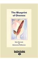 The Blueprint of Oneness (Large Print 16pt)