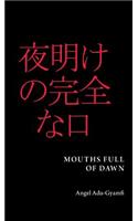 Mouths Full of Dawn