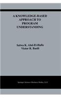 Knowledge-Based Approach to Program Understanding