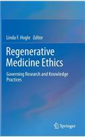 Regenerative Medicine Ethics
