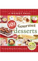 101 Gourmet Desserts for the Holidays