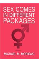 Sex Comes in Different Packages