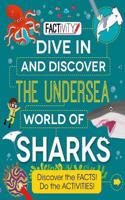 Factivity Dive In and Discover the Undersea World of Sharks