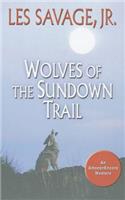 Wolves of the Sundown Trail